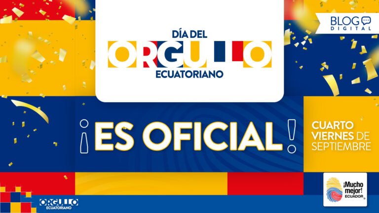 Es Oficial El D A Del Orgullo Ecuatoriano Mucho Mejor Ecuador