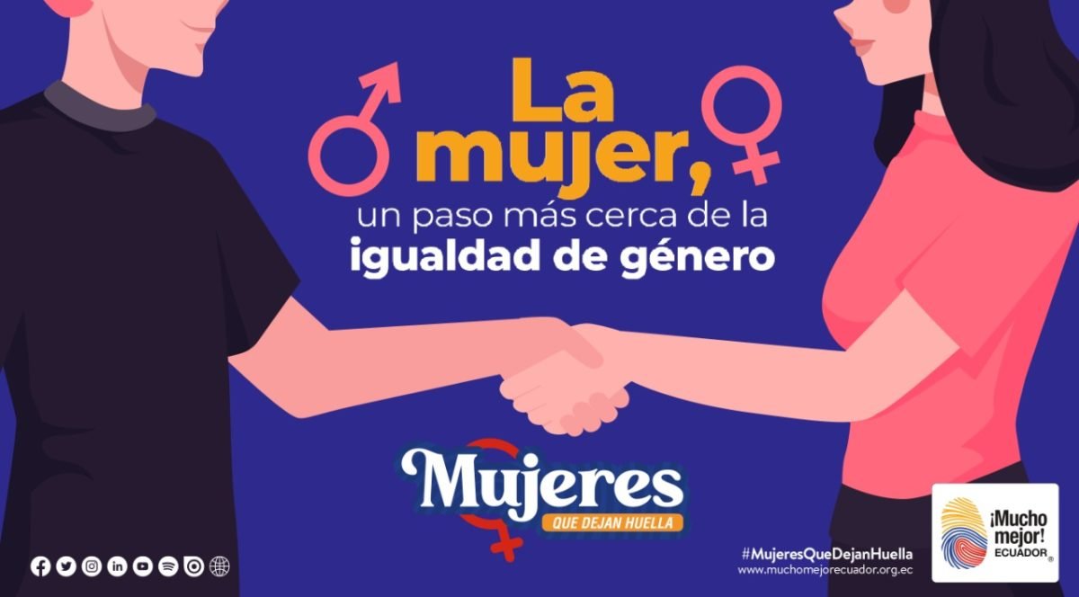 La Mujer Un Paso Más Cerca De La Igualdad De Género Mucho Mejor Ecuador 0935